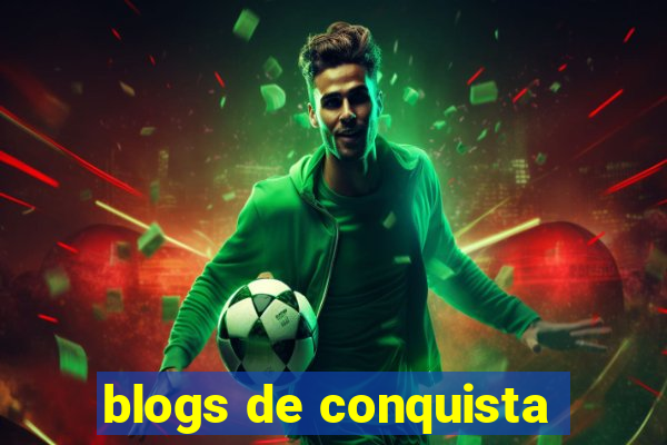 blogs de conquista